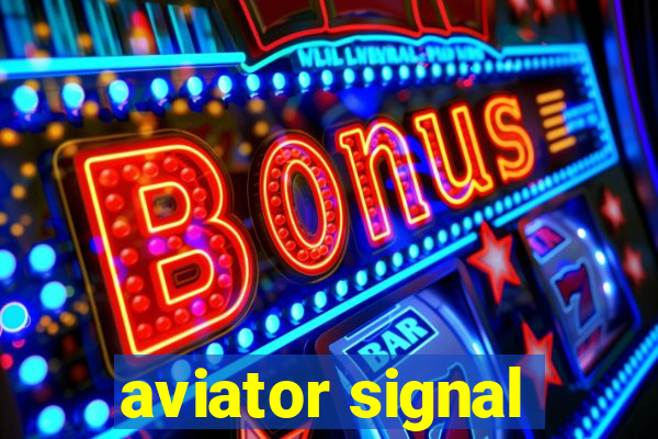 aviator signal